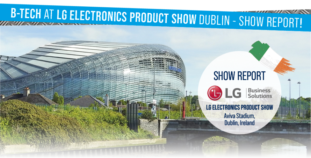 A banner showing an image of the Aviva Stadium, Dublin. Announcing that B-Tech has been selected as the mounting partner for LG's electronics product show